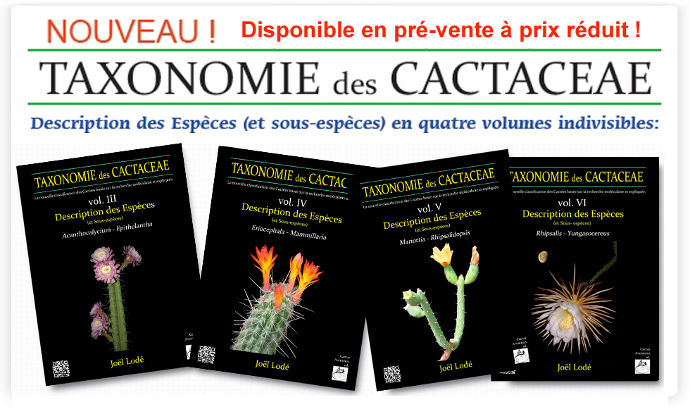 Taxonomie des Cactaceae vols.3-4-5-6 &agrave; la vente !